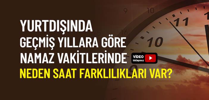 Dünya namaz vakitleri neden değişir? Aynı günde başka saat görmek normal mi?