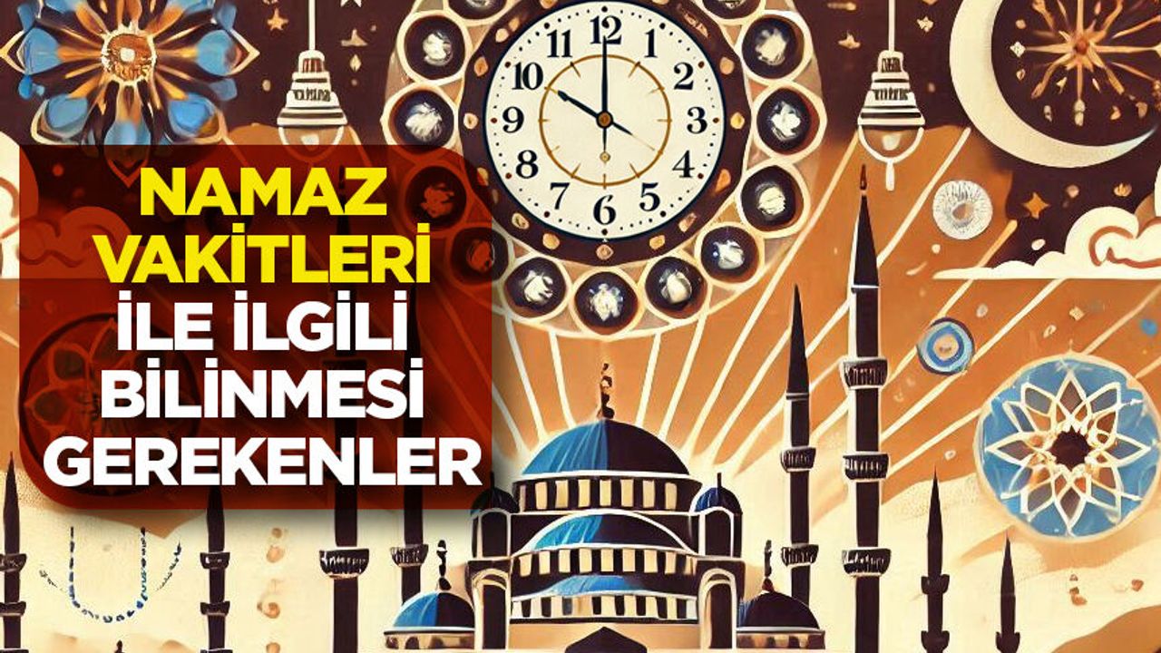 Diyanet Namaz Vakitleri ile İlgili En Sık Sorulan 8 Soru